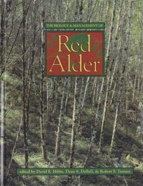 The Biology and Management of Red Alder