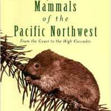 Mammals of the Pacific Northwest  From the Coast