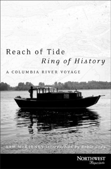 Reach of Tide Ring of History  A Columbia River