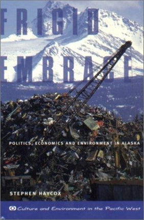 Frigid Embrace  Politics Economics and
