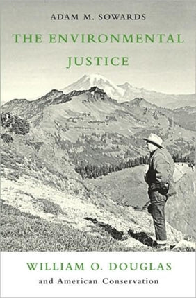 The Environmental Justice  William O. Douglas and
