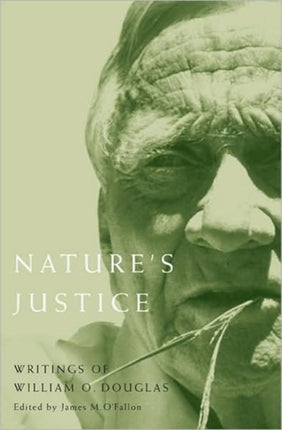Natures Justice  Writings of William O. Douglas
