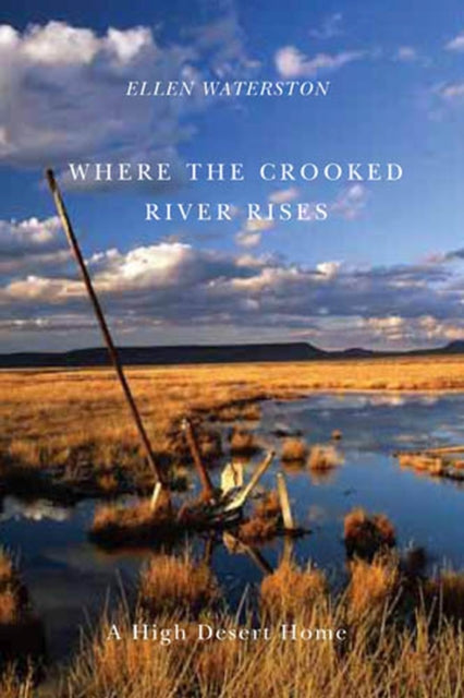 Where the Crooked River Rises  A High Desert Home