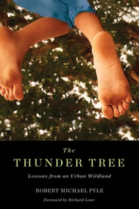 Thunder Tree  Lessons from an Urban Wildland
