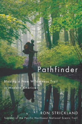 Pathfinder  Blazing a New Wilderness Trail in