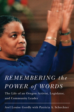 Remembering the Power of Words  The Life of an