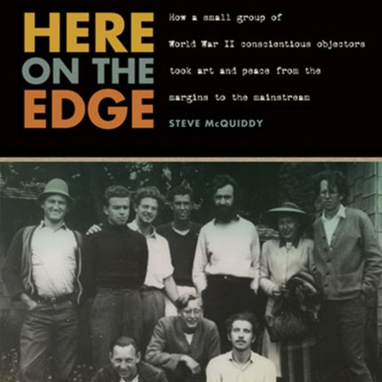 Here on the Edge  How a Small Group of World War