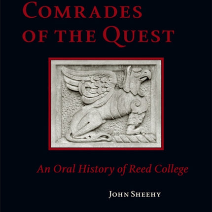 Comrades of the Quest  An Oral History of Reed