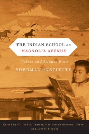 The Indian School on Magnolia Avenue  Voices and