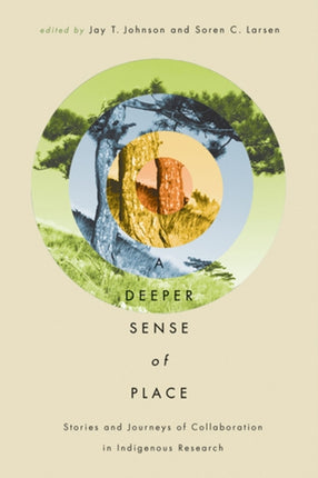 A Deeper Sense of Place  Stories and Journeys of