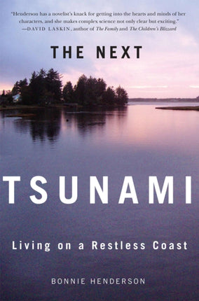 The Next Tsunami  Living on A Restless Coast
