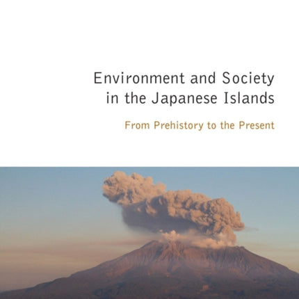 Environment and Society in the Japanese Islands