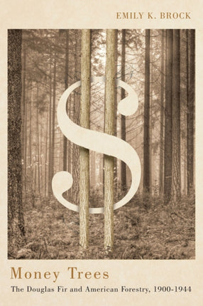 Money Trees  The Douglas Fir and American