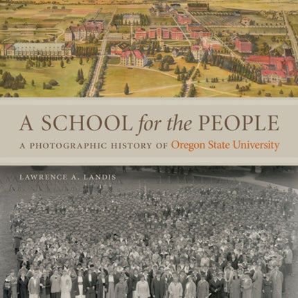 A School for the People  A Photographic History