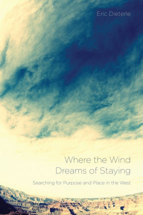 Where the Wind Dreams of Staying  Searching for