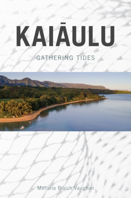 Kaiaulu  Gathering Tides