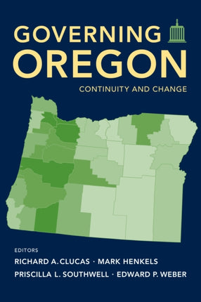 Governing Oregon  Contituity and Change