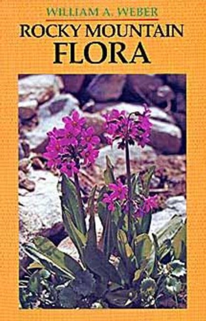 Rocky Mountain Flora A Field Guide for the