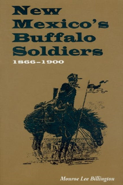 New Mexicos Buffalo Soldiers