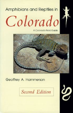Amphibians and Reptiles in Colorado Revised
