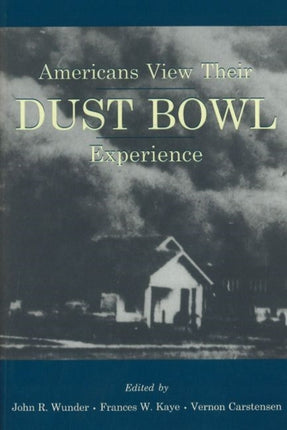 Americans View Their Dust Bowl Experience