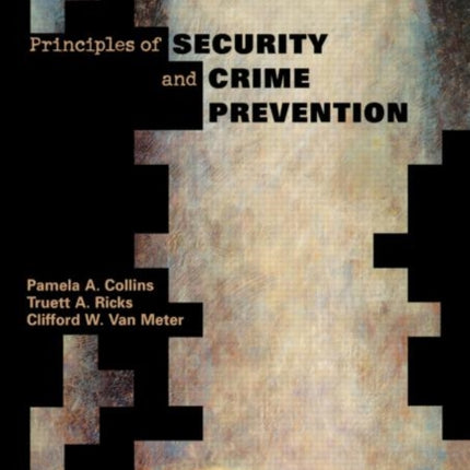 Principles of Security and Crime Prevention