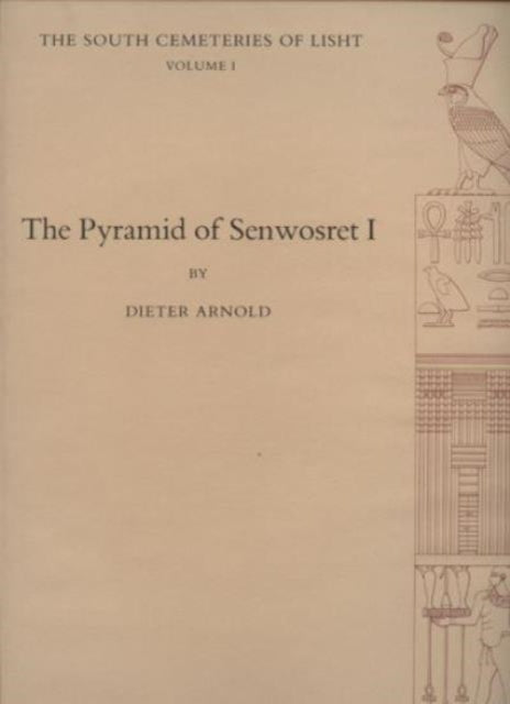 The Pyramid of Senwosret I