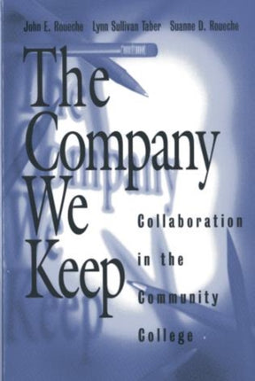The Company We Keep Collaboration in the