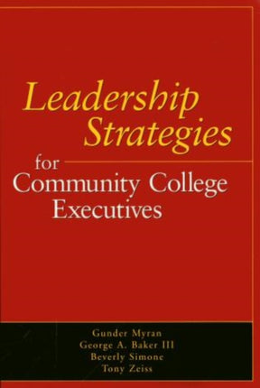 Leadership Strategies for Community College Executives