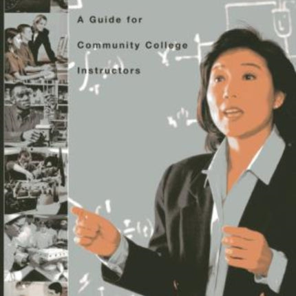 Effective Teaching: A Guide for Community College Instructors