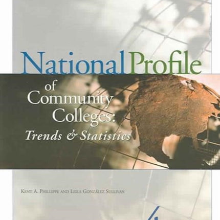 National Profile of Community Colleges: Trends & Statistics