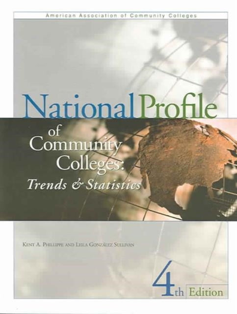 National Profile of Community Colleges: Trends & Statistics