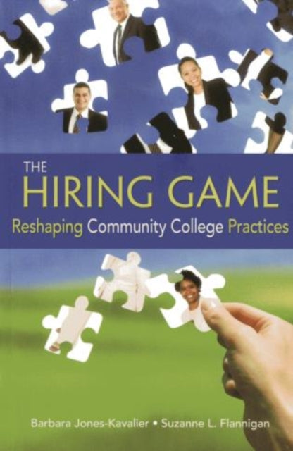 The Hiring Game: Reshaping Community College Practices