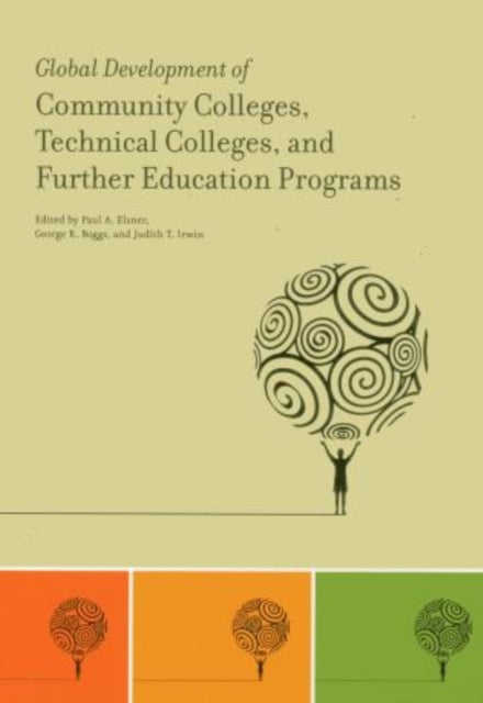 Global Development of Community Colleges, Technical Colleges, and Further Education Programs