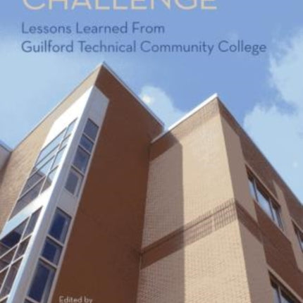 Rising to the Challenge: Lessons Learned From Guilford Technical Community College