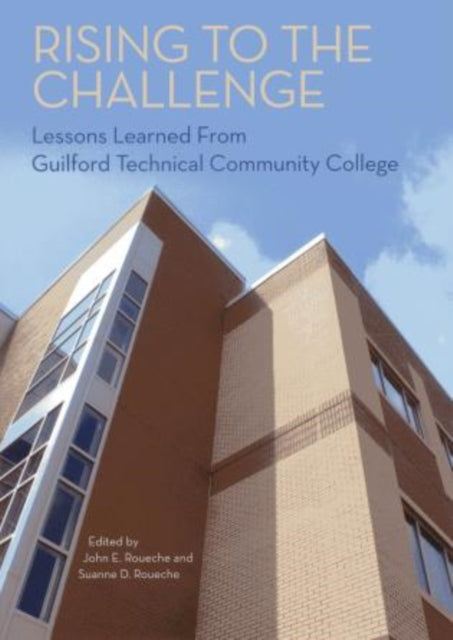 Rising to the Challenge: Lessons Learned From Guilford Technical Community College