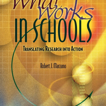 What Works in Schools Translating Research into Action