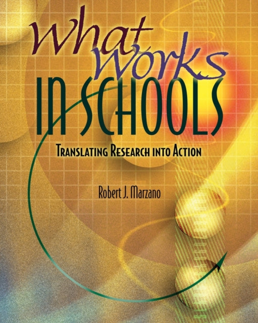 What Works in Schools Translating Research into Action