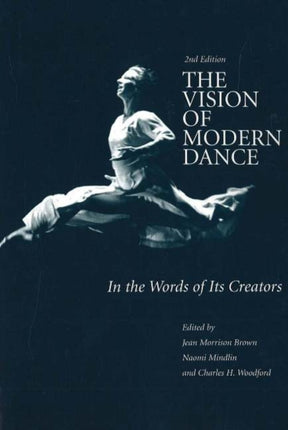 The Vision of Modern Dance: In the Words of Its Creators