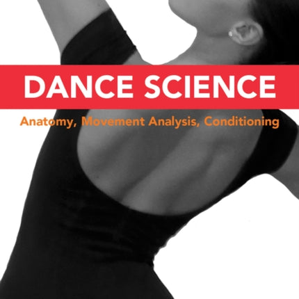 Dance Science Anatomy Movement Analysis and