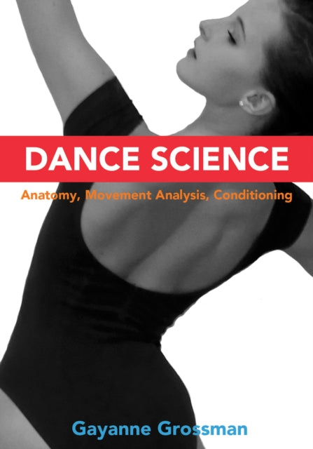 Dance Science Anatomy Movement Analysis and