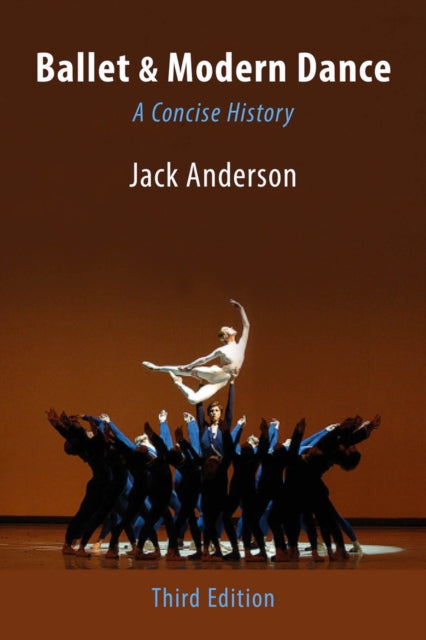 Ballet & Modern Dance: A Concise History