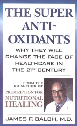 The Super AntiOxidants