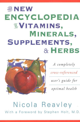 The New Encyclopedia of Vitamins Minerals