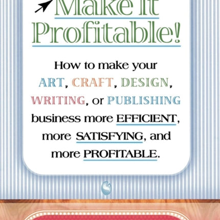 Make It Profitable