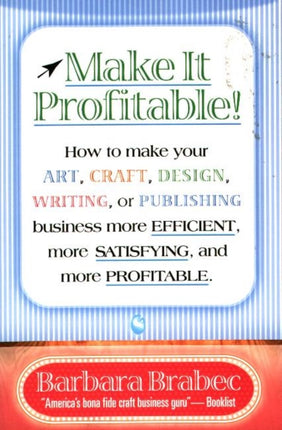 Make it Profitable How to Make Your Art Craft