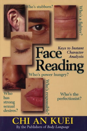 Face Reading Keys to Instant Character Analysis