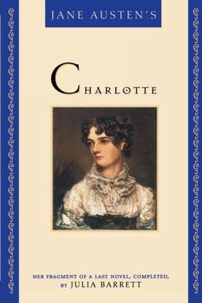 Jane Austens Charlotte Her Fragment of a Last