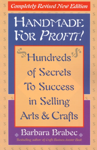 Handmade for Profit Hundreds of Secrets to