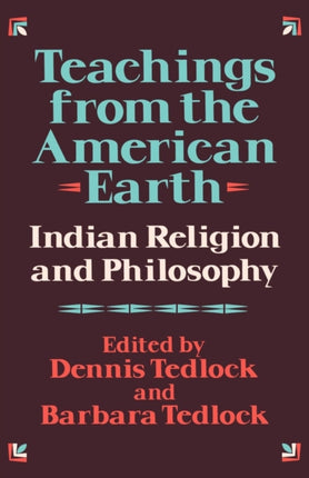 Teachings from the American Earth Indian Religion and Philosophy Indian Religion and Philosophy